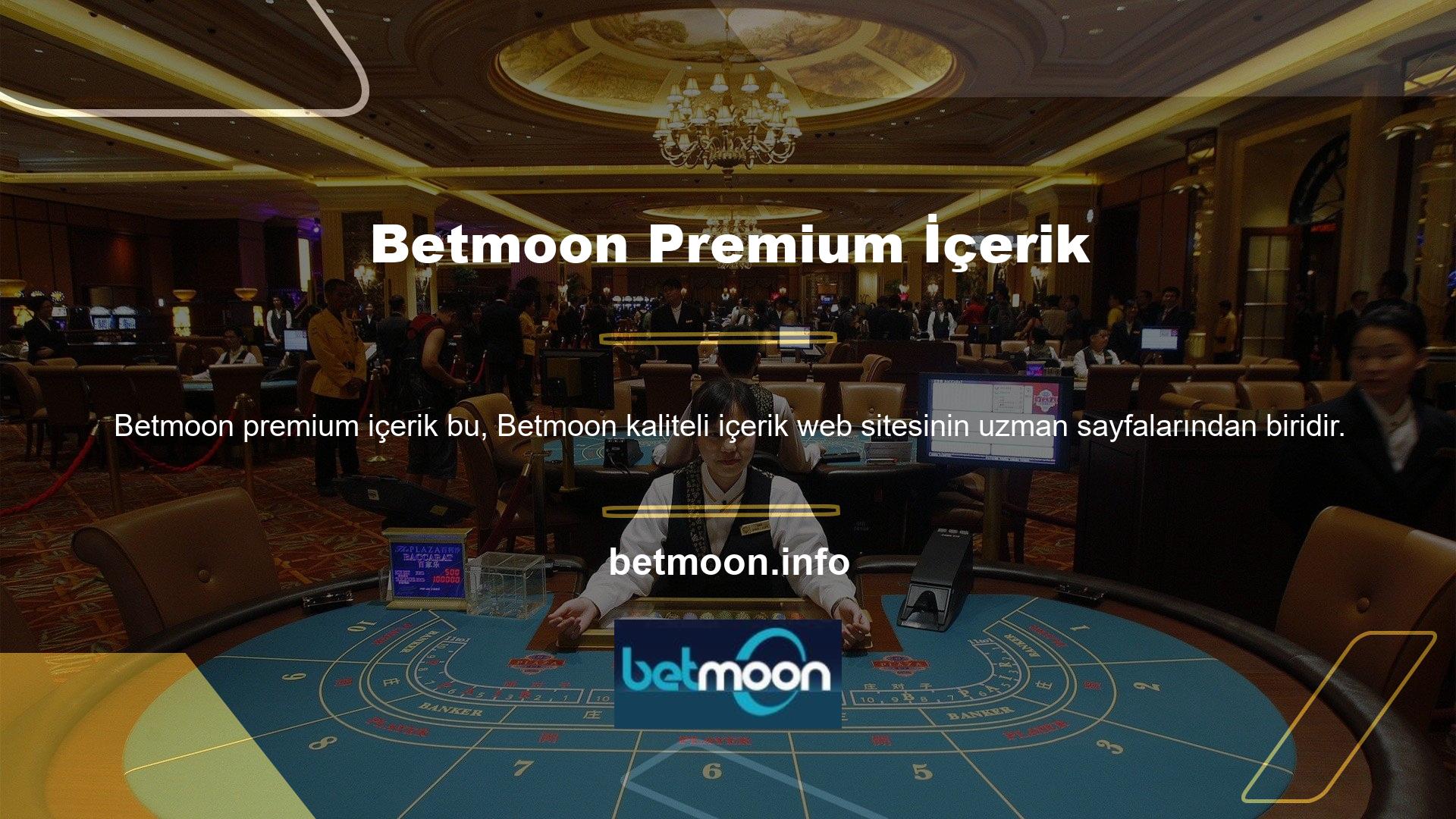 Betmoon web sitesi kullanıcılar arasında popüler olup, üyeleri ve ziyaretçileri için geniş erişim haklarına sahiptir